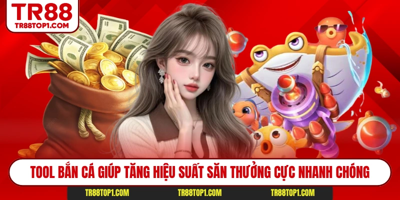 Tool bắn cá giúp tăng hiệu suất săn thưởng cực nhanh chóng Tool bắn cá giúp tăng hiệu suất săn thưởng cực nhanh chóng