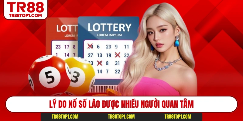 Lý do xổ số Lào được nhiều người quan tâm